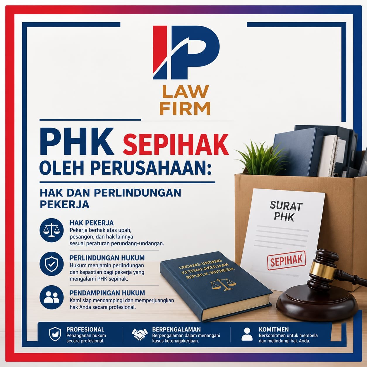 PHK Sepihak oleh Perusahaan: Hak dan Perlindungan Pekerja